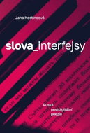 slova_interfejsy: Ruská postdigitální poezie - Kniha
