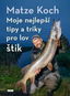 Moje nejlepší tipy a triky pro lov štik - Kniha