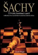Šachy: 5334 úloh, kombinací a partií - Kniha