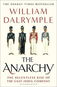 The Anarchy: The Relentless Rise of the East India Company - Kniha