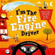 I am the Fire Engine Driver - Kniha