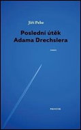 Poslední útěk Adama Drechslera  - Kniha