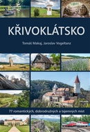 Křivoklátsko: 77 romantických, dobrodružných a tajemných míst - Kniha