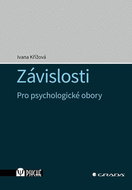 Závislosti: Pro psychologické obory - Kniha