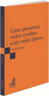 Újma způsobená vadou výrobku a její unijní úprava - Kniha