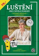 Luštění pro chvíle pohody  - Kniha