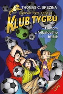 Klub Tygrů Fantom z fotbalového hřiště  - Kniha