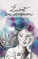 Život za oceánem  - Kniha