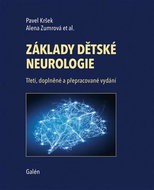 Základy dětské neurologie: Třetí, doplněné a přepracované vydání - Kniha