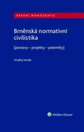 Brněnská normativní civilistika: (postavy - projekty - polemiky) - Kniha