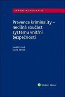 Prevence kriminality: nedílná součást systému vnitřní bezpečnosti - Kniha