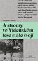 A stromy ve Vídeňském lese stále stojí - Kniha