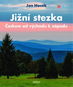 Jižní stezka Českem od východu k západu - Kniha
