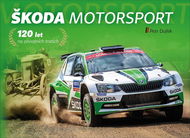 Škoda Motorsport: 120 let na závodních tratích - Kniha