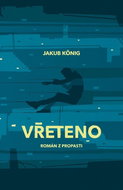 Vřeteno: Román z propasti - Kniha