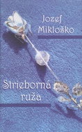 Strieborná ruža - Kniha