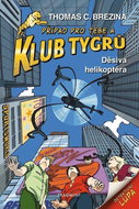 Klub Tygrů Děsivá helikoptéra - Kniha
