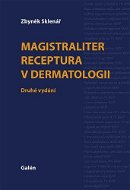 Magistraliter receptura v dermatologii - Kniha