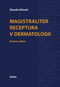 Magistraliter receptura v dermatologii - Kniha