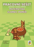 Matematika 7 Zlomky, poměr Pracovní sešit: vytvořený v souladu s RVP ZV - Kniha