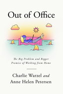 Out of Office: The Big Problem and Bigger Promise of Working from Home - Kniha