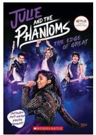 The Edge of Great: Julie and the Phantoms, Season One Novelization - Kniha