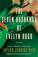 The Seven Husbands of Evelyn Hugo: A Novel - Kniha
