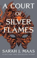 A Court of Silver Flames: A Court of Thorns and Roses - Kniha
