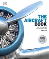 The Aircraft Book: The Definitive Visual History - Kniha