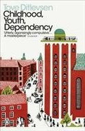Childhood, Youth, Dependency: The Copenhagen Trilogy - Kniha