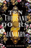The Ten Thousand Doors of January - Kniha
