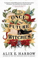 The Once and Future Witches - Kniha