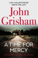 A Time for Mercy: John Grisham's Latest No. 1 Bestseller - Kniha