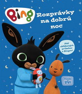 Bing Rozprávky na dobrú noc: Päť obľúbených príbehov o Bingovi - Kniha