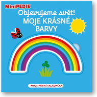 Objevujeme svět! Moje krásné barvy: MiniPEDIE - Kniha