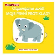 Objevujeme svět! Moje první protiklady: MiniPEDIE - Kniha