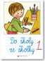 Do školy ze školky 1 - Kniha