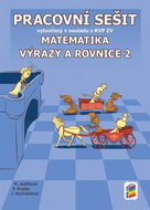 Matematika 8 Výrazy a rovnice 2 Pracovní sešit: vytvořený v souladu s RVP ZV - Kniha