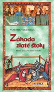 Záhada zlaté štoly: Hříšní lidé Království českého - Kniha