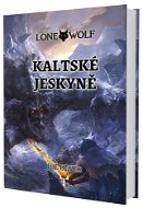 Lone Wolf Kaltské jeskyně: Kniha 3 - Kniha