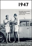 Jaké to tenkrát bylo aneb Co se stalo v roce, kdy jste se narodili 1947 - Kniha
