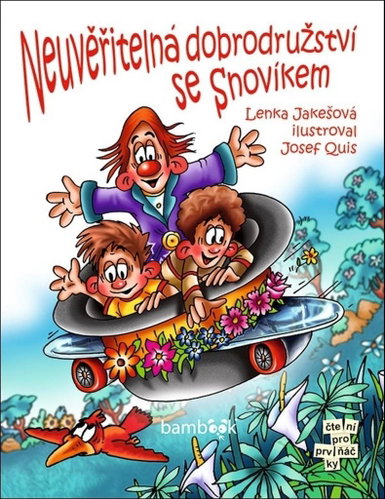 Neuvěřitelná dobrodružství se Snovíkem - Kniha - Hlavní obrázek