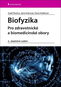 Biofyzika: Pro zdravotnické a biomedicínské obory - Kniha