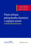 Právní ochrana průmyslového vlastnictví v asijských zemích - Kniha