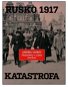 Rusko 1917. Katastrofa: Přednášky o ruské revoluci - Kniha
