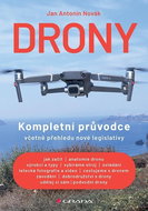 Drony: Kompletní průvodce včetně přehledu nové legislativy - Kniha