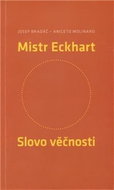 Mistr Eckhart Slovo věčnosti - Kniha