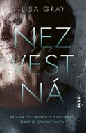 Nezvestná: Pátrala po zmiznutých osobách. Teraz je jednou z nich. - Kniha