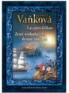 Čas voní dálkou: Země svobodných, domov smělých - Kniha