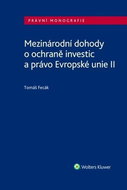 Mezinárodní dohody o ochraně investic a právo Evropské unie II - Kniha